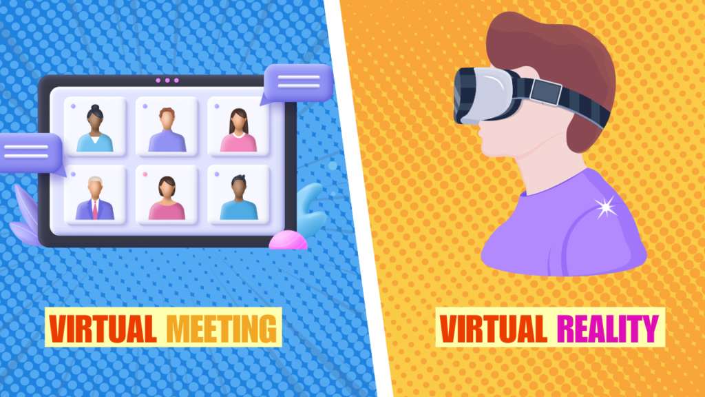 What's the Difference Between Virtual Meeting and Virtual Reality?