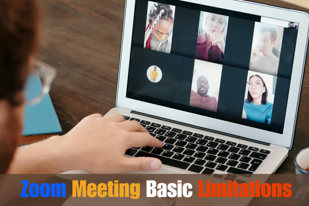 All the Zoom Meeting Basic Free Plan Limitations Explained